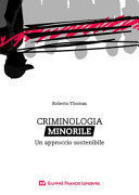 CRIMINOLOGIA MINORILE. UN APPROCCIO SOSTENIBILE