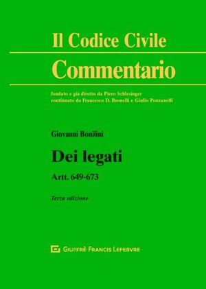 DEI LEGATI. ART. 649-673 C.C.