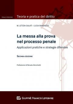 LA MESSA ALLA PROVA NEL PROCESSO PENALE.
