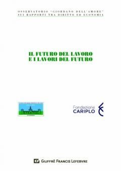 IL FUTURO DEL LAVORO E I LAVORI DEL FUTURO