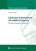 IL PRINCIPIO DI DERIVAZIONE NEL REDDITO DI IMPRESA.