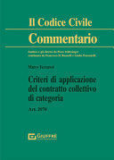 CRITERI DI APPLICAZIONE DEL CONTRATTO COLLETTIVO DI CATEGORIA. ART. 2070 C.C.