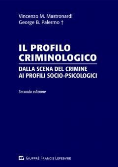 IL PROFILO CRIMINOLOGICO.