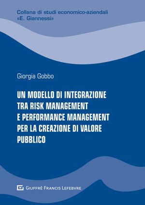 UN MODELLO DI INTEGRAZIONE TRA RISK MANAGEMENT E