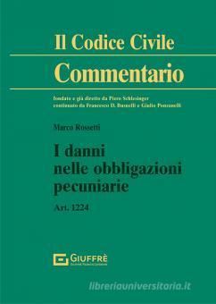 I DANNI NELLE OBBLIGAZIONI PECUNIARIE.