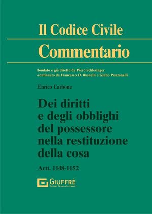 DEI DIRITTI E DEGLI OBBLIGHI DEL POSSESSORE NELLA RESTITUZIONE DELLA COSA