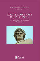 DANTE COLPEVOLE O INNOCENTE?