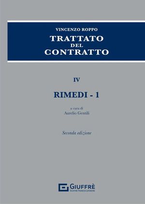 TRATTATO DEL CONTRATTO. VOL. IV. RIMEDI - 1