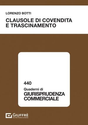 CLAUSOLE DI COVENDITA E TRASCINAMENTO