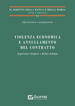 VIOLENZA ECONOMICA E ANNULLAMENTO DEL CONTRATTO