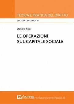 LE OPERAZIONI SUL CAPITALE SOCIALE