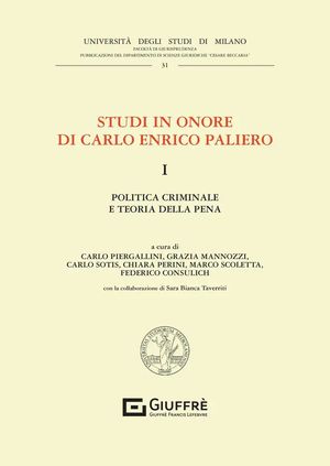 STUDI IN ONORE DI CARLO ENRICO PALIERO. (2 VOLS)