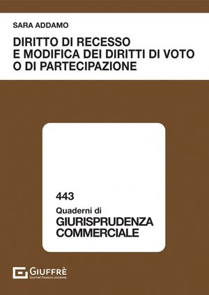 DIRITTO DI RECESSO E MODIFICA DEI DIRITTI DI VOTO O DI PARTECIPAZIONE