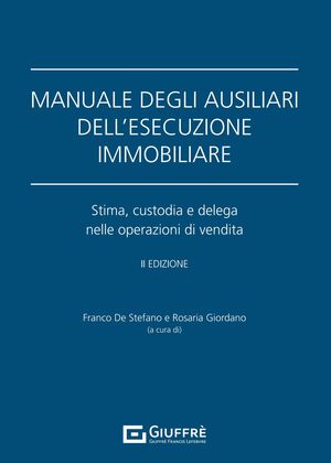 MANUALE DEGLI AUSILIARI DELL'ESECUZIONE IMMOBILIARE