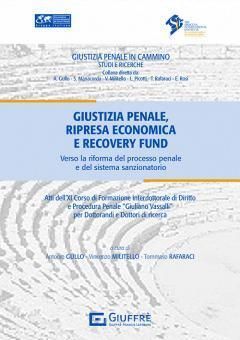 GIUSTIZIA PENALE, RIPRESA ECONOMICA E RECOVERY FOUND.