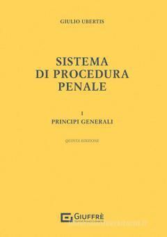 SISTEMA DI PROCEDURA PENALE,  VOL. 1