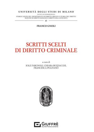 SCRITTI SCELTI DI DIRITTO CRIMINALE