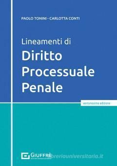 LINEAMENTI DI DIRITTO PROCESSUALE PENALE