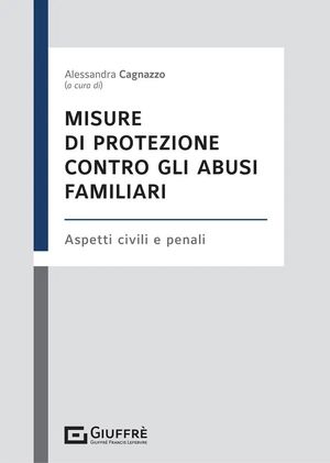 MISURE DI PROTEZIONE CONTRO GLI ABUSI FAMILIARI.