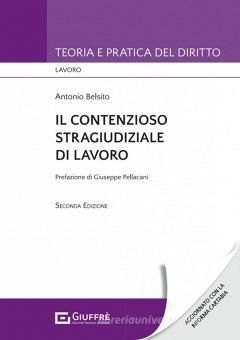 IL CONTENZIOSO STRAGIUDIZIALE DI LAVORO