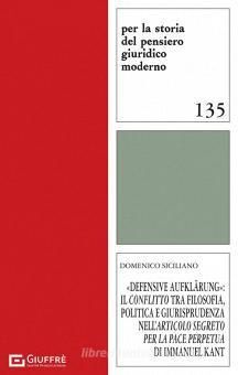 DEFENSIVE AUFKLARUNG. IL CONFLITTO TRA FILOSOFIA, POLITICA E GIURISPRUDENZA