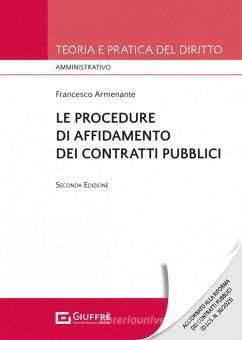 LE PROCEDURE DI AFFIDAMENTO DEI CONTRATTI PUBBLICI