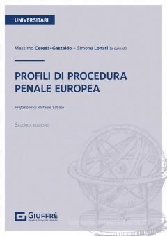 PROFILI DI PROCEDURA PENALE EUROPEA