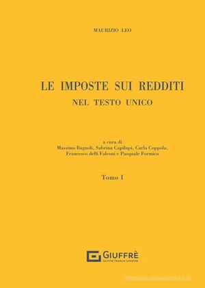 LE IMPOSTE SUI REDDITI NEL TESTO UNICO, VOL. 1