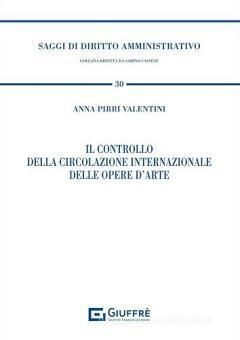 IL CONTROLLO DELLA CIRCOLAZIONE INTERNAZIONALE DELLE OPERE D'ARTE