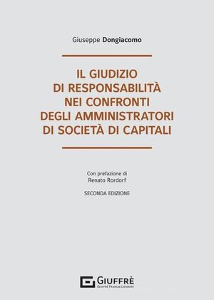 IL GIUDIZIO DI RESPONSABILITÀ NEI CONFRONTI DEGLI AMMINISTRATORI DI SOCIETÀ DI CAPITALI