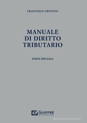 MANUALE DI DIRITTO TRIBUTARIO. PARTE SPECIALE
