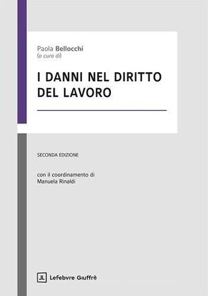 I DANNI NEL DIRITTO DEL LAVORO