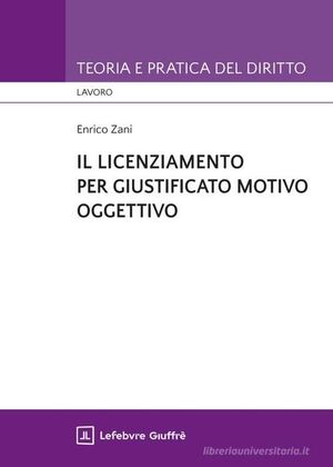 IL LICENZIAMENTO PER GIUSTIFICATO MOTIVO OGGETTIVO