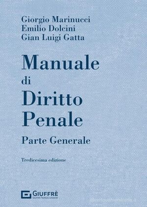 MANUALE DI DIRITTO PENALE. PARTE GENERALE