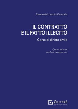 IL CONTRATTO E IL FATTO ILLECITO