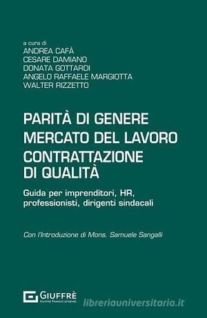 PARITÀ DI GENERE MERCATO DEL LAVORO CONTRATTAZIONE DI QUALITÀ