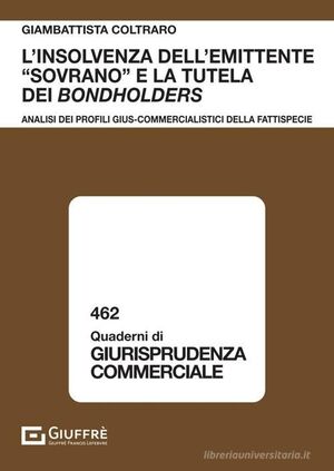 L'INSOLVENZA DELL'EMITTENTE «SOVRANO» E LA TUTELA DEI BONDHOLDERS