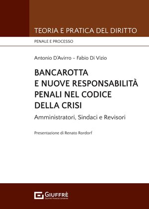 BANCAROTTA E NUOVE RESPONSABILITÀ PENALI NEL CODICE