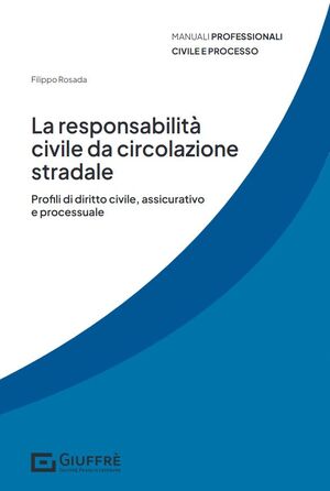 LA RESPONSABILITÀ CIVILE DA CIRCOLAZIONE STRADALE