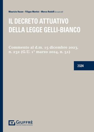 IL DECRETO ATTUATIVO DELLA LEGGE GELLI-BIANCO