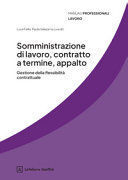 SOMMINISTRAZIONE DI LAVORO, CONTRATTO A TERMINE, APPALTO