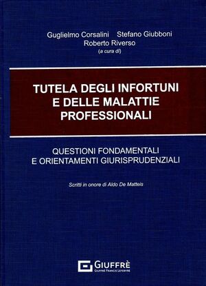 TUTELA DEGLI INFORTUNI E DELLE MALATTIE PROFESSIONALI.