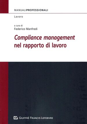 COMPLIANCE MANAGEMENT NEL RAPPORTO DI LAVORO