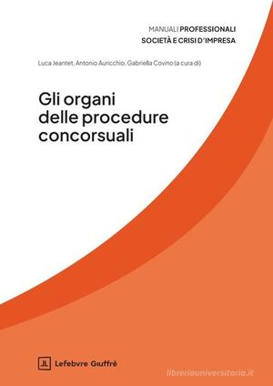 GLI ORGANI DELLE PROCEDURE CONCORSUALI