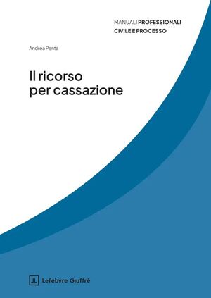 IL RICORSO IN CASSAZIONE