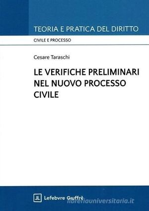 LE VERIFICHE PRELIMINARI NEL NUOVO PROCESSO CIVILE