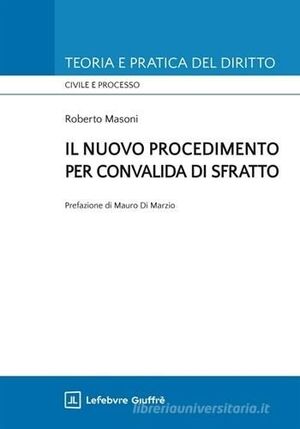 IL NUOVO PROCEDIMENTO PER CONVALIDA DI SFRATTO