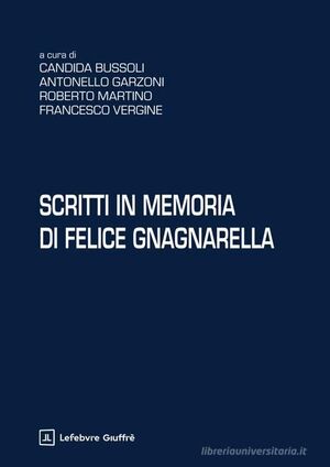 SCRITTI IN MEMORIA DI FELICE GNAGNARELLA