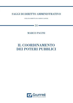 IL COORDINAMENTO DEI POTERI PUBBLICI
