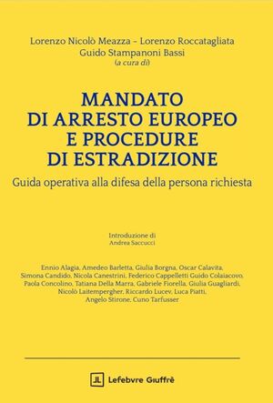 MANDATO DI ARRESTO EUROPEO E PROCEDURE DI ESTRADIZIONE